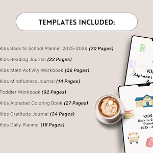 May include: An image showcasing a collection of digital templates for kids, including a back-to-school planner, reading journal, math workbook, and coloring book. The image also features a cup of coffee and two tablets displaying the templates.