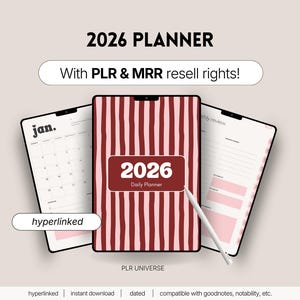 May include: Digital planner for 2026 with a red and white striped cover and the text "2026 Daily Planner." The image includes a digital calendar and a stylus. Text on the image includes "hyperlinked" and "With PLR & MRR resell rights!"