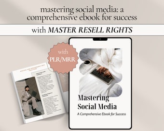 May include: A white ebook cover with the title "Mastering Social Media: A Comprehensive Ebook for Success" and a pink circle with the text "with PLR/MRR". The cover features a photo of a person using a laptop in bed.