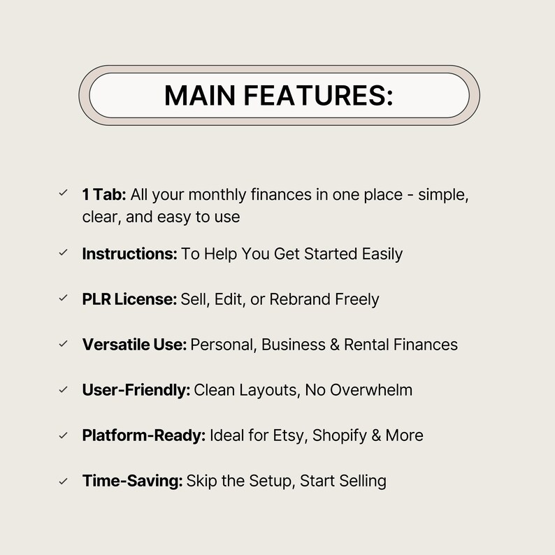 K&ouml;nnte beinhalten: Beige Grafik mit der &Uuml;berschrift "MAIN FEATURES:". Sie zeigt wichtige Merkmale: 1 Tab, Anweisungen, PLR-Lizenz, Vielseitige Verwendung, Benutzerfreundlich, Plattformbereit und Zeitsparend. Der Text ist klar und gut lesbar, auf beigem Hintergrund.