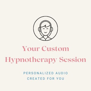 Può includere: Grafica beige chiaro con un disegno a tratto nero di una persona con le cuffie all'interno di un cerchio. Il testo recita "Your Custom Hypnotherapy Session" in rosa, con "Personalized Audio Created For You" in blu.