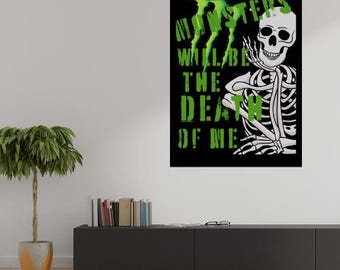 Mosters Will Be The Death Of Me Poster