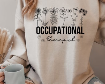 Occupational Therapy Sweatshirt, OT Assistant Shirt , Aesthetic Therapy Shirt, OT Gift, COTA Shirt, Occupational Therapy Gift, ot shirt