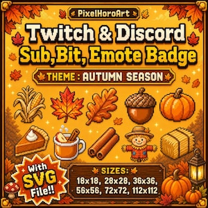 Może przedstawiać: Grafika cyfrowa dla odznak Twitch i Discord w tematyce jesiennej. Projekt zawiera pikselowe obrazy jesiennych liści, dyni, żołędzi i stracha na wróble. Tekst brzmi "Twitch & Discord Sub, Bit, Emote Badge" i "Autumn Season".