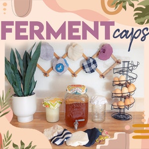 Ferment Jar Caps - Reusable Jar Cover for Sourdough Starter and More! | Kombucha Lid | Breathable | Handmade | Cotton