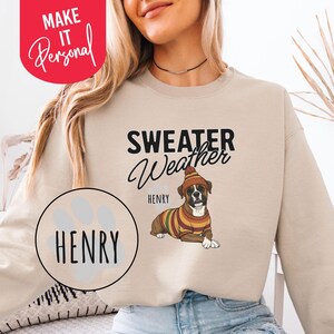 Personalized Dog Sweatshirt, Dog Sweater Beanie, Sweater Weather, Custom Dog Mom Dad Sweatshirt, Dog Lover Shirt, Boxer Sweatshirt