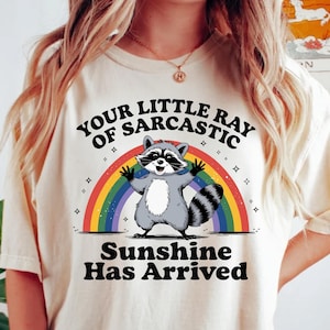 Your Little Ray of Sarcastic Sunshine Has Arrived Comfort Colors Shirt, Funny Gift Shirt, Raccoon Shirt, Sarcastic Retro Vintage Graphic Tee