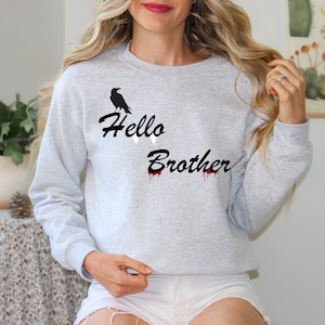Hello Brother Sweatshirt