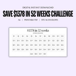 May include: A printable chart for a 52-week savings challenge. The chart is divided into 52 squares, each labeled with a dollar amount from $1 to $52. The chart is titled "$1378 in 52 weeks Savings Challenge".