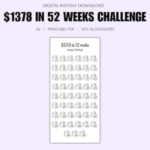 May include: A printable PDF sheet with a savings challenge to save £1378 in 52 weeks. The sheet has 52 numbered boxes, each representing a week, with a space to write in the amount saved for that week. The text "£1378 in 52 weeks Savings Challenge" is at the top of the sheet.