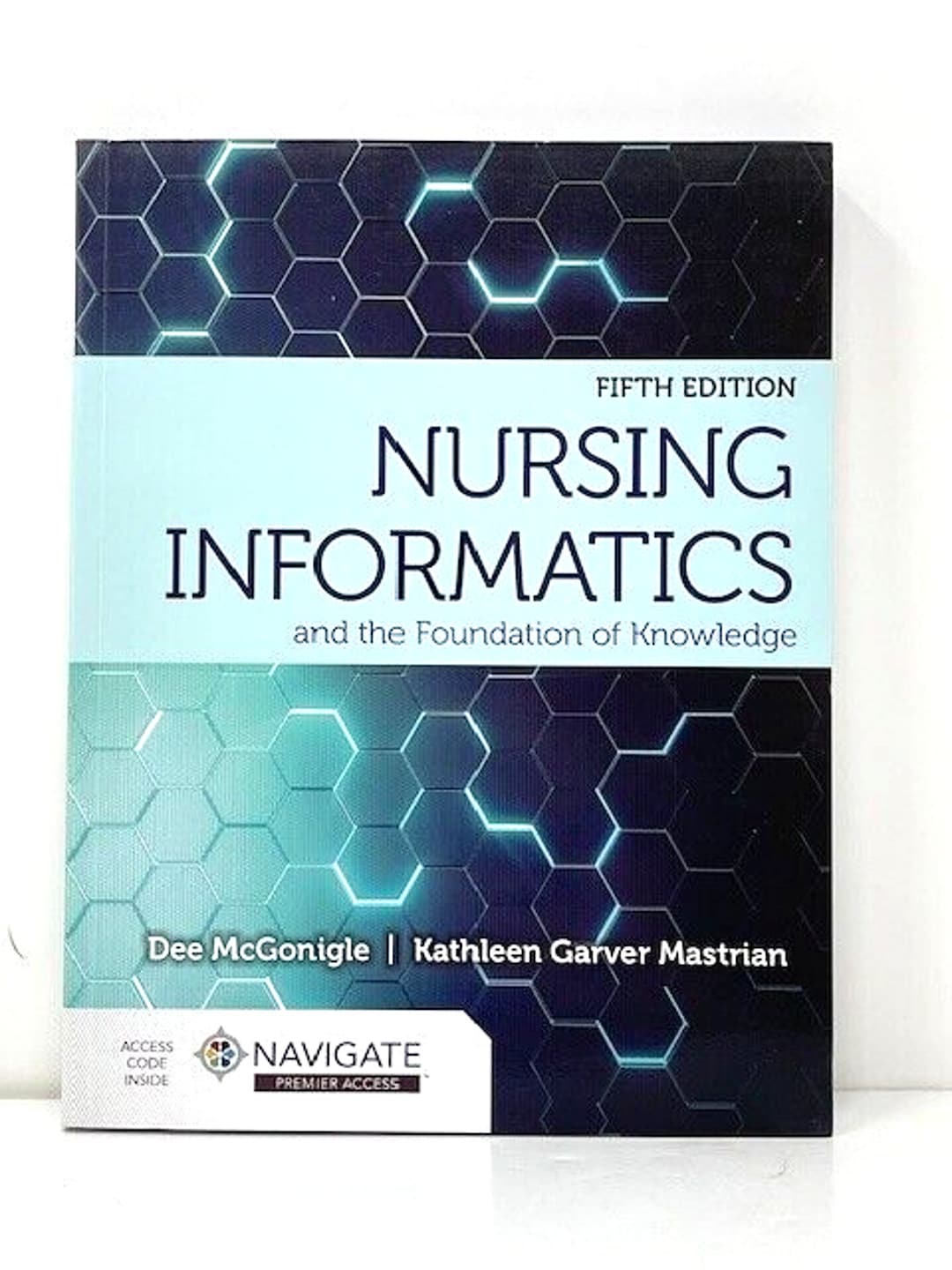Nursing Informatics and the Foundation of Knowledge by Mcgonigle 5th ED ...
