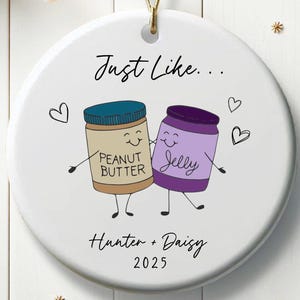 Peanut Butter and Jelly Couples Ornament for Boyfriend PB&J Friend Ornament for Besties Gift for Girlfriend