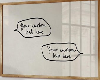 Custom Speech Bubble Text Quote Print, Personalized Hand-Written Wall Art, Trendy Room Decor, Horizontal