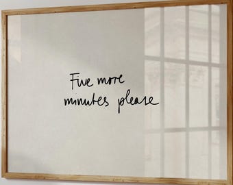 Póster de cama divertido, decoración de dormitorio moderna, descarga digital, horizontal, "Cinco minutos más, por favor"
