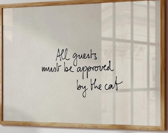 All-Guests-Must-Be-Approved-By-The-Cat Print, Funny Cat Lover Gift, Hand-Drawn Quote Poster, Neutral Room Decor, Landscape Wall-Art