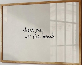 Meet-Me-At-The-Beach Print, Coastal Quote Wall Art, Trendy Summer Decor, Digital Download, Horizontal