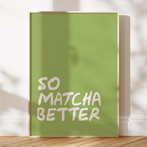 Matcha Print Green Tea Wall Art Funny Matcha Kitchen Poster Japanese Tea Matcha Wall Art Tea Lover Gift Cafe Poster Coffee Station Decor