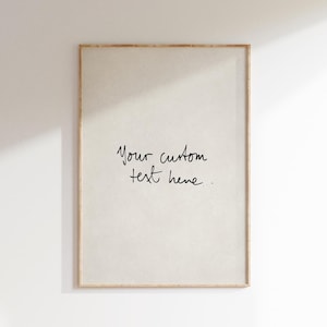 Stampa di citazioni di testo personalizzate, arte murale personalizzata scritta a mano, arredamento alla moda per la stanza, download digitale, verticale