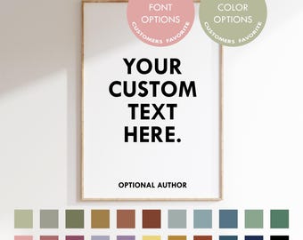 Custom Quote Print, Personalized Wall Art (Digital Download) Lyrics or Phrase Typography Poster