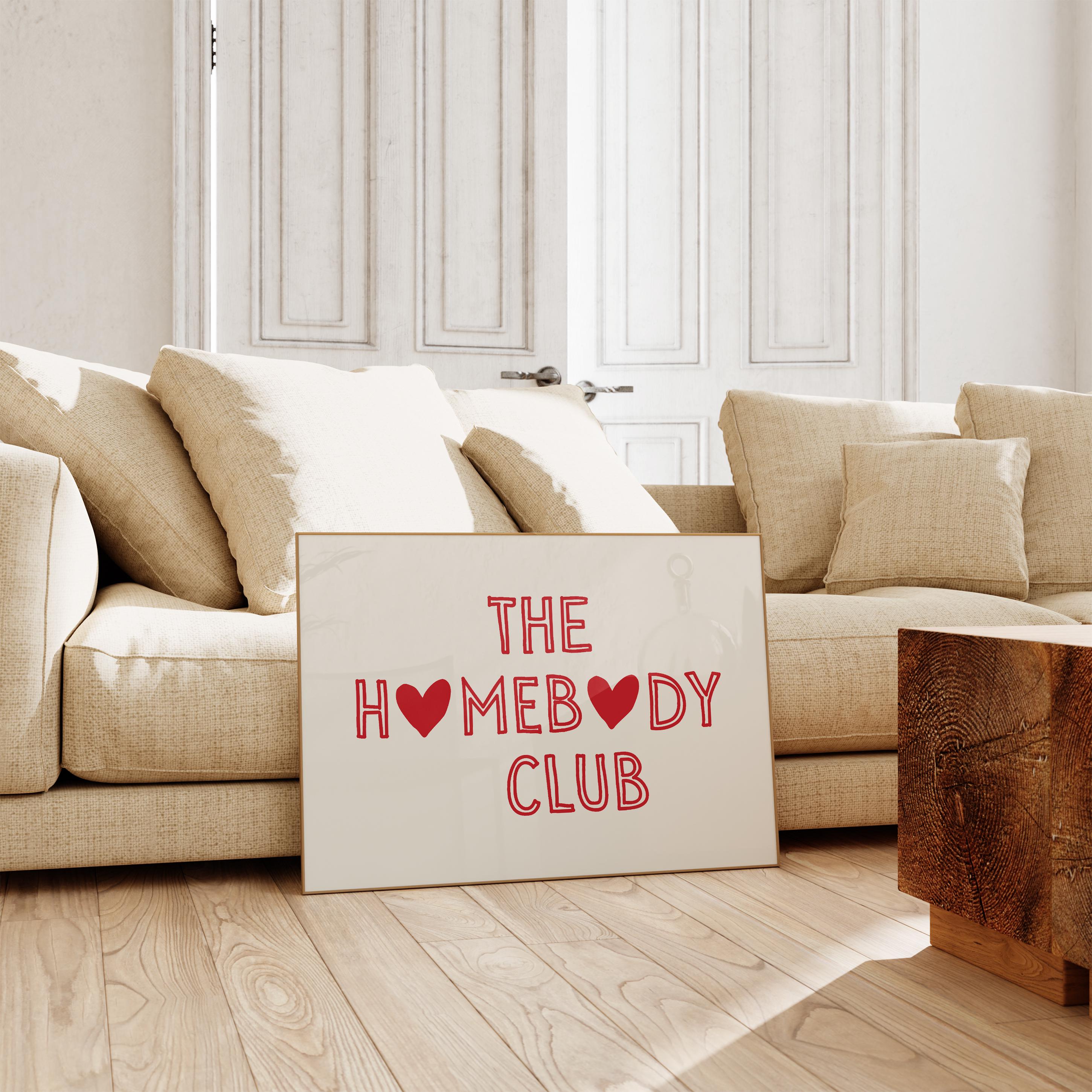 Stampa The Homebody Club, Decorazione da parete per appartamento alla