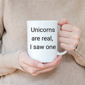 Funny Mug, Mugs with Sayings, Unicorn Mug, Sarcastic Mug, Funny Coffee Mug, Tea Mugs, Work Mug, Gifts for Unicorn Lovers, Funny Gift