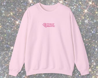 Actually Romantic Embroidered Crewneck Sweatshirt, In My Showgirl Era Shirt, Taylor Merch, Orders Over 35 Dollars SHIP FREE