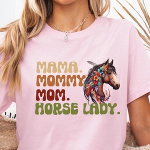 Mama Mommy Mom Horse Mom Shirt, Horse Lover Shirt, Cute Animal Lover Gift, Pet Mom Graphic Tee, Funny Horse Mom Shirt, Equestrian Gift
