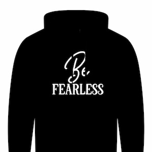 Be FEARLESS Unisex Hoodie
