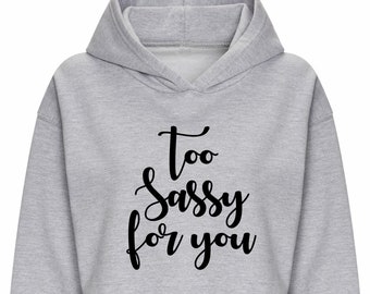 Zu SASSY für Sie lässiger Frauen-Hoodie