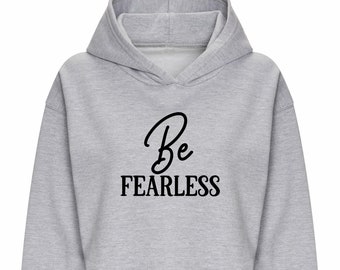 Be Fearless Women&#39;s Relaxed Hoodie