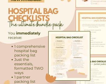 May include: A digital download of hospital bag checklists for new parents. The checklists are formatted in two ways: a comprehensive list and a list of essentials. The image also includes a checklist for a partner's hospital bag.