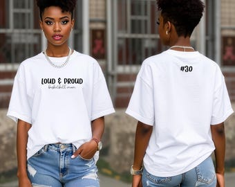 Loud & Proud Basketball Mom Shirt, Custom Number Back Tee, Gildan 5000 Shirt, Basketball Mom Tee, Game Day Shirt, Sports Mom Gift