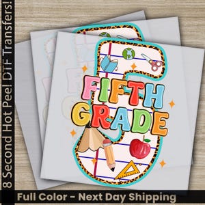 Fifth Grade DTF Transfer, Back to School 5th Grade Ready to Press Print for Educators, Fifth Day Of School, Fifth Grade Girls & Boys Gift