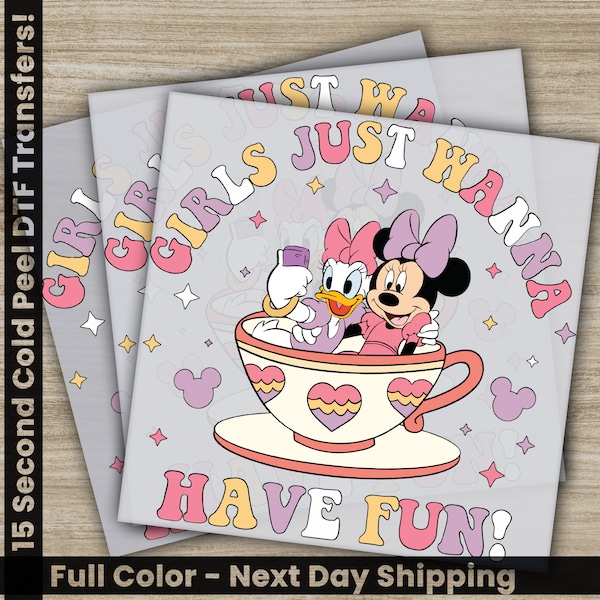 Girls Just Wanna Have Fun, Disney Transfers, Ready to Press, Personalized DTF Transfer, Disney Gifts, Heat Press DTF Transfer