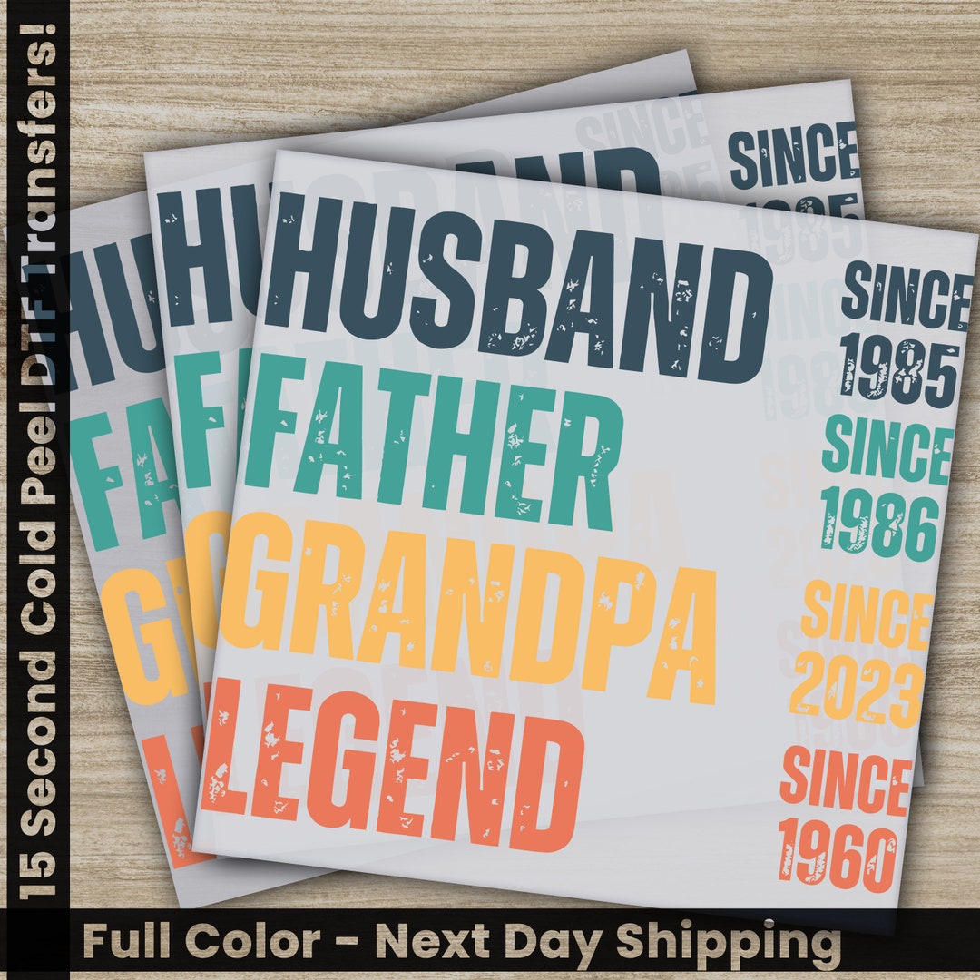 Grandpa, Father, Husband, Fathers Day Transfers, Ready to Press ...