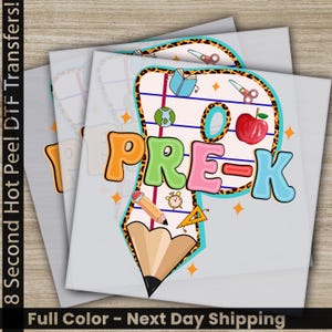 Pre-K DTF Transfer, Back to School Ready to Press Print for Educators, First Day Of School, Preschool Girls & Boys Gift