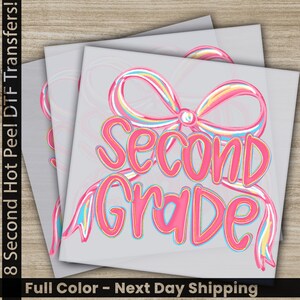 Second Grade DTF Transfer, Back to School 2nd Grade Ready to Press Print for Educators, Second Day Of School, Second Grade Girls & Boys Gift