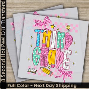 Third Grade DTF Transfer, Back to School 3rd Grade Ready to Press Print for Educators, Third Day Of School, Third Grade Girls & Boys Gift