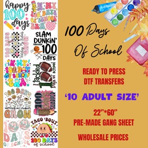 100 Days Of School Pre Made Gang Sheet, 22&#39;&#39;x60&#39;&#39; Gang Sheet DTF Transfer, Custom Heat Transfer, DTF Gang Sheet Ready to Press