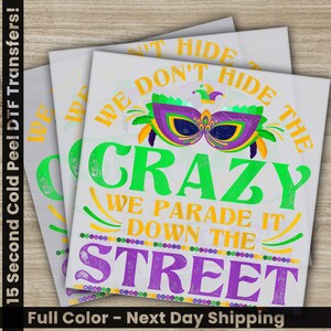 We Parade It Mardi Gras, Mask, Mardi Gras Transfers, Ready to Press, Personalized DTF Transfers, Mardi Gras Gifts, Heat Press DTF Transfers