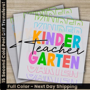 Kindergarten Teacher Ready to Press, Personalized DTF Transfers, 100 Days Of School Gifts, Heat Press DTF Transfers