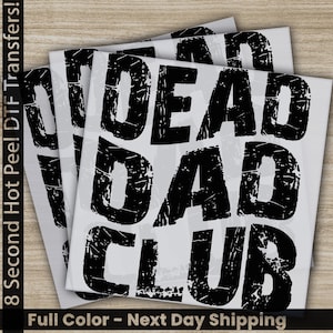 Dead Dad Club DTF Transfers, Dead Inside Sarcastic, Dead Fathers, Ready to Press, Personalized DTF Transfers, Father&#39;s Day Gifts, Heat Press