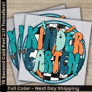Kindergarten, Teacher Ready to Press, Personalized DTF Transfers, 100 Days Of School Gifts, Heat Press DTF Transfers