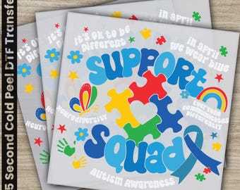 Autism Awareness, Support Squad, Ready to Press, Personalized DTF Transfers, Heat Press DTF Transfer
