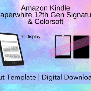 May include: A digital download cut template for a 7-inch Amazon Kindle Paperwhite 12th Generation Signature and Colorsoft e-reader. The template shows the outline of the e-reader with a black and white screen.