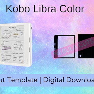 May include: A white Kobo Libra Color e-reader with a weekly planner on the screen. The image also shows a cut template and the text "Cut Template | Digital Download". The background is a pastel gradient.