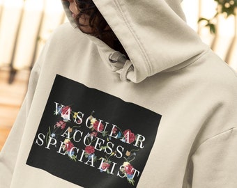 Floral Vascular Access Specialist Hoodie, PICC Nurse Sweatshirt
