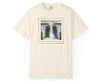 Perfect Placement x-ray confirmation PICC line, Vascular Access shirt, PICC Nurse RN t-shirt