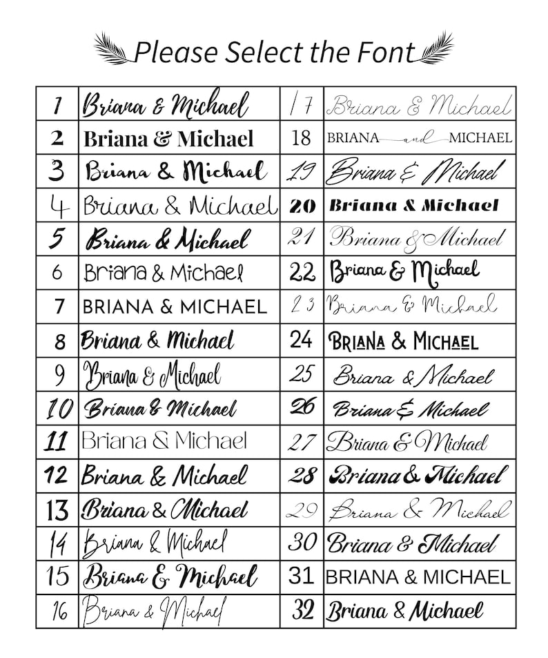 May include: A black and white graphic displaying 32 font options for the names "Briana & Michael". The text "Please Select the Font" is at the top. Each font choice is numbered and presented in a different style.