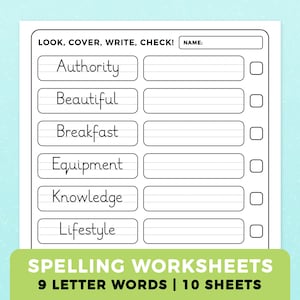 May include: Black and white printable worksheet with the words "LOOK, COVER, WRITE, CHECK!" and "NAME:" at the top. The worksheet has six lines with the words "Authority", "Beautiful", "Breakfast", "Equipment", "Knowledge", and "Lifestyle" written on the left side of each line. There is a blank space on the right side of each line for writing and a check box to the right of the blank space. The bottom of the worksheet says "SPELLING WORKSHEETS 9 LETTER WORDS | 10 SHEETS".